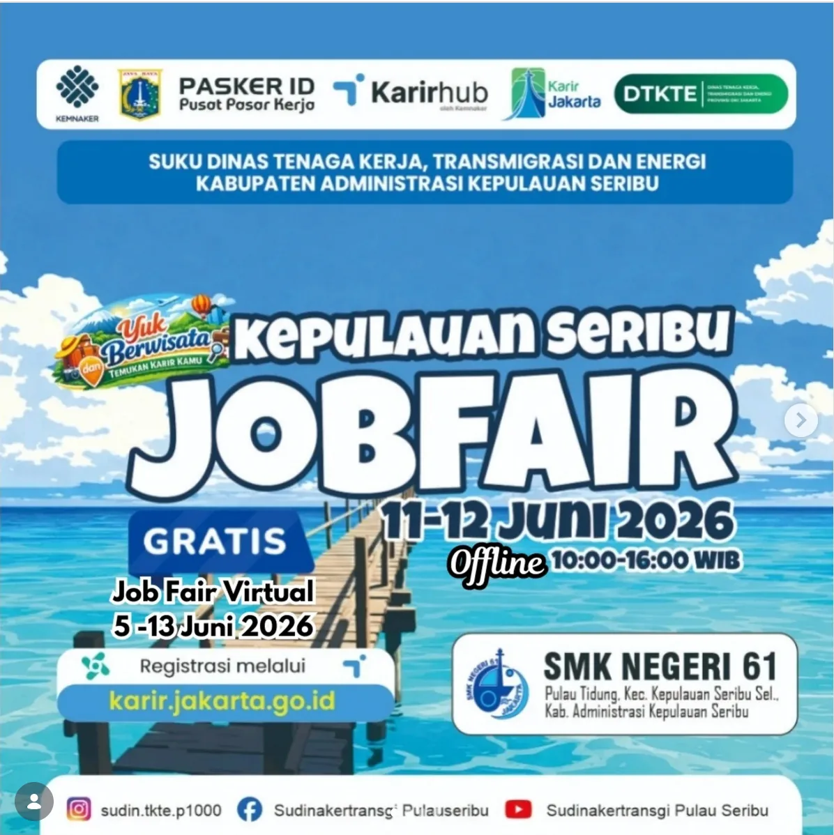 Job Fair Kabupaten Agam 2026 (Suku Dinas TKTE Wilayah Kepulauan Seribu) : 10-11 Juni 2026